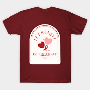 Let's Unite In The Fight Against HIV Design T-Shirt